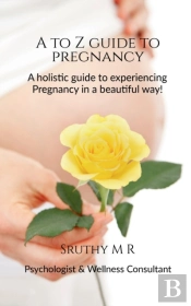 A To Z Guide To Pregnancy