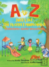 A To Z Just Like The Prophet Muhammad