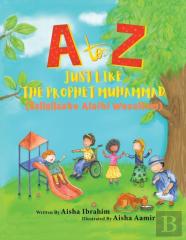 A To Z Just Like The Prophet Muhammad