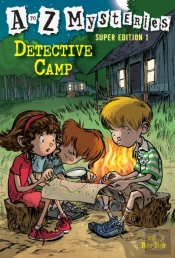 A To Z Mysteries Super Edition 1: Detective Camp