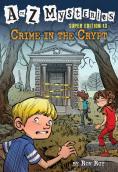 A To Z Mysteries Super Edition #13: Crime In The Crypt
