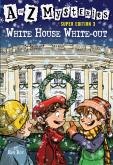 A To Z Mysteries Super Edition 3: White House White-Out