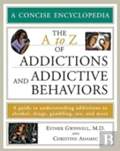A To Z Of Addictions And Addictive Behaviors