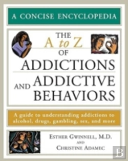 Bertrand.pt - A To Z Of Addictions And Addictive Behaviors