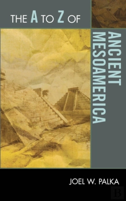 Bertrand.pt - A To Z Of Ancient Mesoamerica