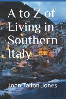 A To Z Of Living In Southern Italy