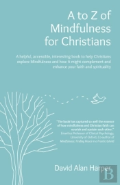 A To Z Of Mindfulness For Christians
