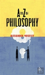 A To Z Of Philosophy