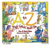 A To Z: Pick What You'Ll Be