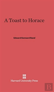 A Toast To Horace