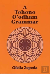 A Tohono O'Odham Grammar