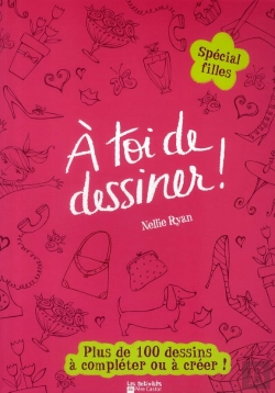 Bertrand.pt - À Toi De Dessiner ! T.5 ; Spécial Filles