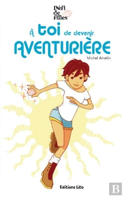 Bertrand.pt - A Toi De Devenir Aventuriere