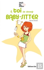 À Toi De Devenir Baby-Sitter
