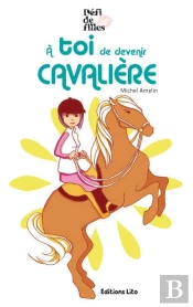 À Toi De Devenir Cavalière