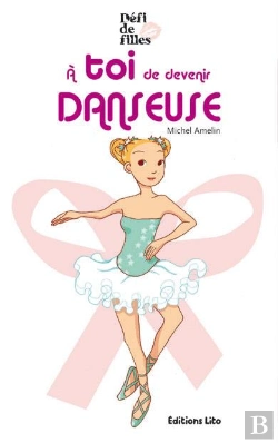 Bertrand.pt - À Toi De Devenir Danseuse