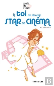 À Toi De Devenir Star De Cinéma