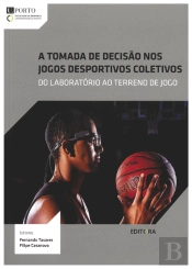 A Tomada de Decisão nos Jogos Desportivos Coletivos