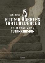 A Tomb Robbers' Trail Revealed