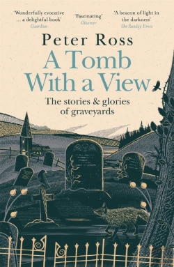 Bertrand.pt - A Tomb With A View Â€“ The Stories & Glories Of Graveyards