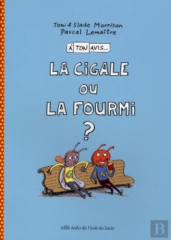Bertrand.pt - A Ton Avis La Cigale Ou La Fourmi