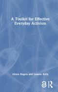 A Toolkit For Effective Everyday Activism