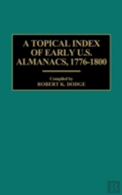 Bertrand.pt - A Topical Index Of Early U.S. Almanacs, 1776-1800