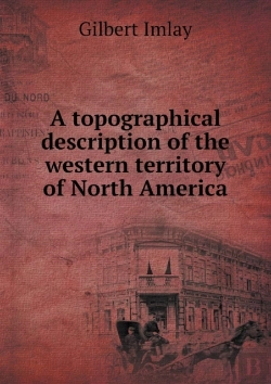 Bertrand.pt - A Topographical Description Of The Western Territory Of North America
