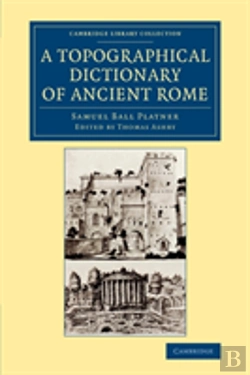 Bertrand.pt - A Topographical Dictionary Of Ancient Rome