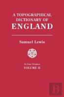 A Topographical Dictionary Of England. In Four Volumes. Volume Ii