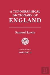 A Topographical Dictionary Of England. In Four Volumes. Volume Ii