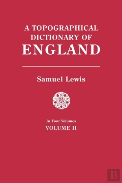 Bertrand.pt - A Topographical Dictionary Of England. In Four Volumes. Volume Ii