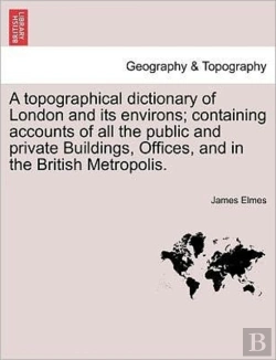 Bertrand.pt - A Topographical Dictionary Of London And