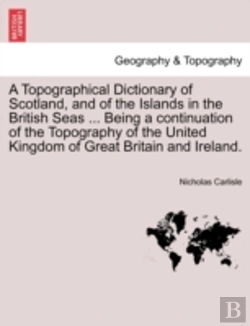 Bertrand.pt - A Topographical Dictionary Of Scotland,