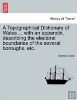 Bertrand.pt - A Topographical Dictionary Of Wales ...