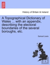 A Topographical Dictionary Of Wales ...