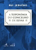 A Toponímia do Concelho de Elvas