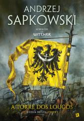 O Tempo do Desprezo The Witcher - by Andrzej Sapkowski