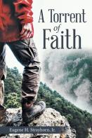 A Torrent Of Faith