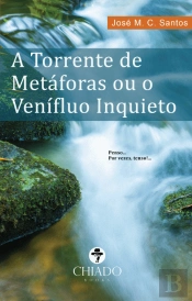 A Torrente das Metáforas ou o Venífluo Inquieto