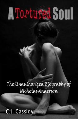 Bertrand.pt - A Tortured Soul The Unauthorized Biography Of Nicolas Anderson