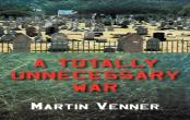 A Totally Unnecessary War