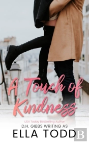 A Touch Of Kindness: A Sweet Romance Sho