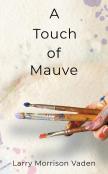 A Touch Of Mauve
