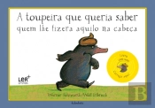 A Toupeira que Queria Saber quem lhe Fizera Aquilo na Cabeça