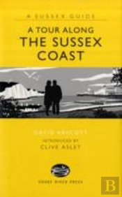 A Tour Along The Sussex Coast