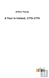 A Tour In Ireland, 1776-1779