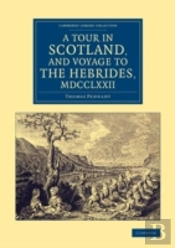 A Tour In Scotland, And Voyage To The Hebrides, 1772