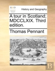 A Tour In Scotland; Mdcclxix. Third Edit
