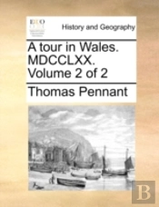 A Tour In Wales. Mdcclxx.  Volume 2 Of 2
